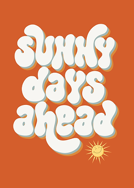 Sunny Days Ahead Retro Graphic
