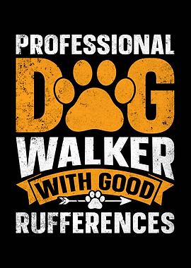 Professional Dog Walker with Good Rufferences