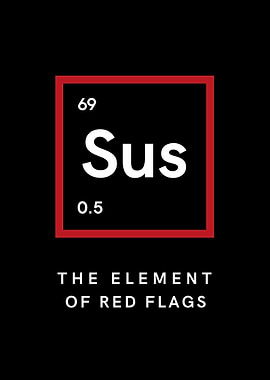 Sus: The Element of Red Flags