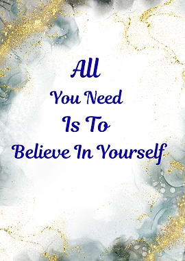 Believe In Yourself Inspirational Quote