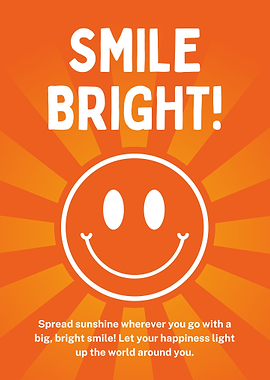Smile Bright! Positive Message Poster