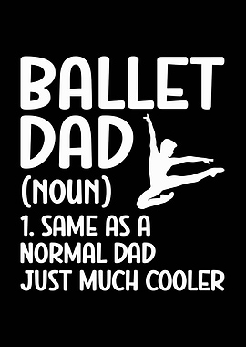 Ballet Dad Definition