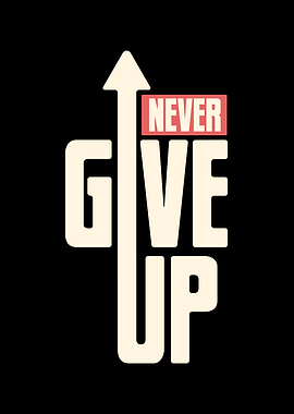 Never Give Up Motivational Graphic