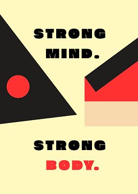 Strong Mind, Strong Body Art