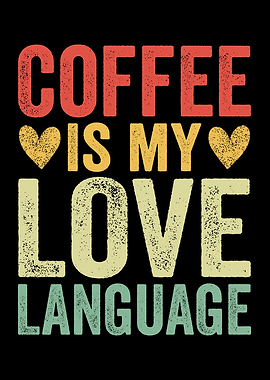Coffee is my love language