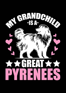 Great Pyrenees Grandchild Dog Lover