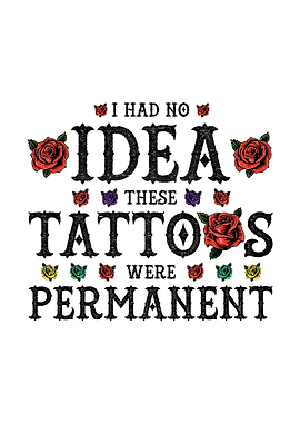 Tattoo Regret Funny Quote with Roses