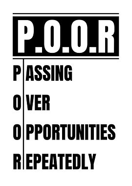 P.O.O.R. Acronym Definition