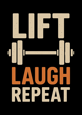 Lift Laugh Repeat Fitness Motivation