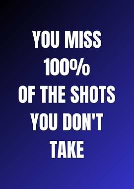Inspirational Quote: Take Your Shot
