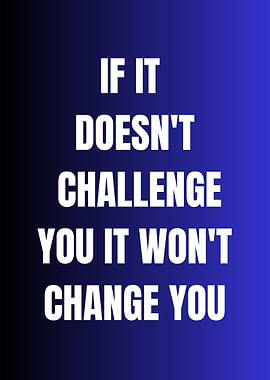 Inspirational Challenge and Change Quote