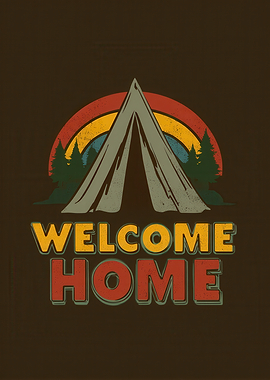 Welcome Home Camping Tent Graphic