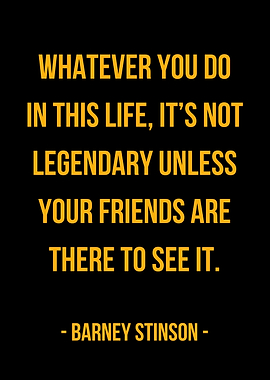 Barney Stinson Quote