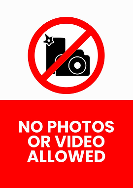 No Photos or Video Allowed Sign