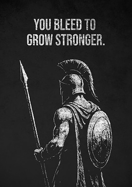 Spartan Warrior Bleed to Grow Stronger