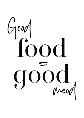 Good Food Good Mood Text Art