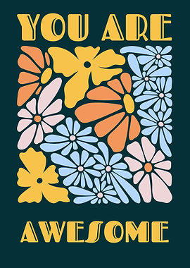 You Are Awesome Floral Graphic