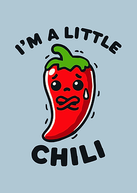 I'm A Little Chili Spicy Pepper