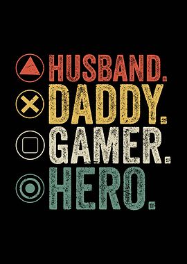 Husband Daddy Gamer Hero