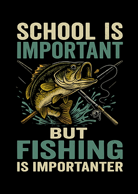 Fishing is Importanter Funny Graphic