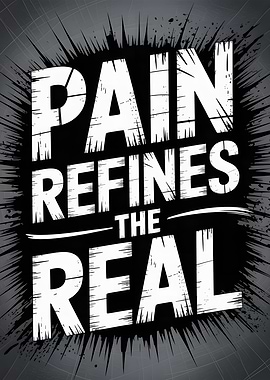Pain Refines The Real Motivational Poster