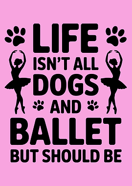 Life, Dogs, and Ballet Graphic