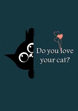 Do you love your cat?