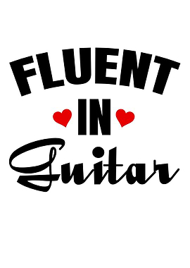 Fluent in Guitar