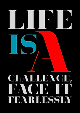Life is a Challenge Typography Art
