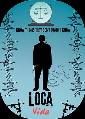 Loca Vida: Crime and Justice