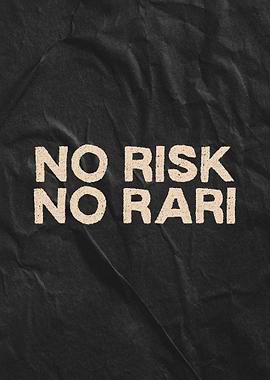 No Risk No Rari Text Art