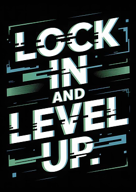 Lock In and Level Up Text Art