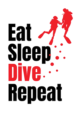 Eat Sleep Dive Repeat Scuba Diving