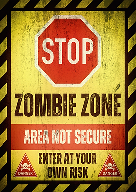Zombie Zone Warning Sign