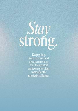 Stay Strong Inspirational Quote
