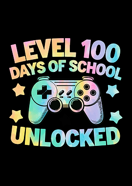 Level 100 Days of School Unlocked Gamer