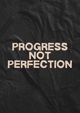 Progress Not Perfection Inspirational Quote
