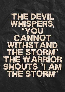 Inspirational Quote: I Am The Storm