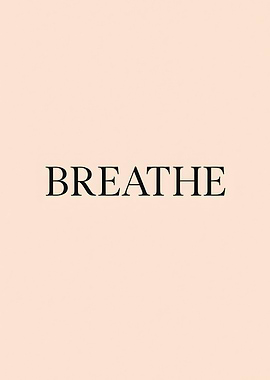 Breathe Text Art on Peach Background Inspirational