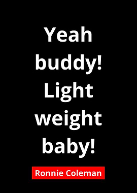 Ronnie Coleman Quote