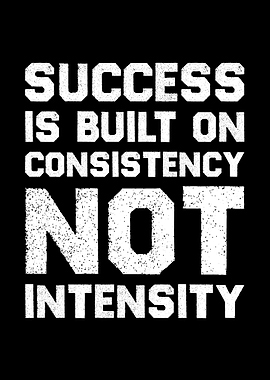 Success is Built on Consistency Motivational Home Office & Gym Decor