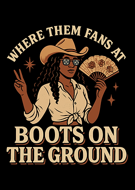 Boots on the Ground Cowgirl