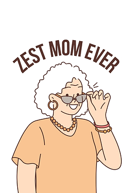 Zest Mom Ever Cartoon Illustration