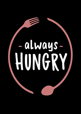 Always Hungry Foodie Graphic