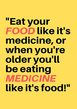 Eat Food Like Medicine Quote