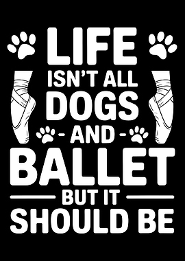Life, Dogs, and Ballet Graphic