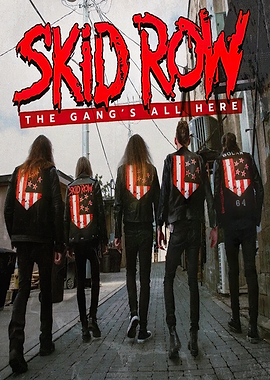 Skid Row: The Gang's All Here