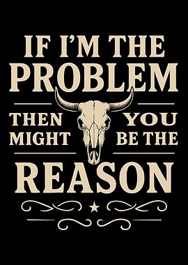 Problem and Reason with Bull Skull