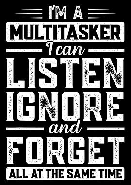 Multitasker Funny Sarcastic Quote