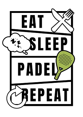 Eat Sleep Padel Repeat